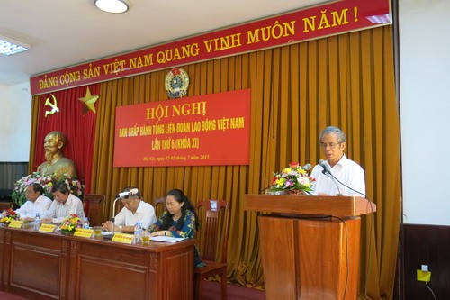 Tổng Liên đoàn Lao động Việt Nam tổ chức hội nghị lần thứ 6  - ảnh 1
